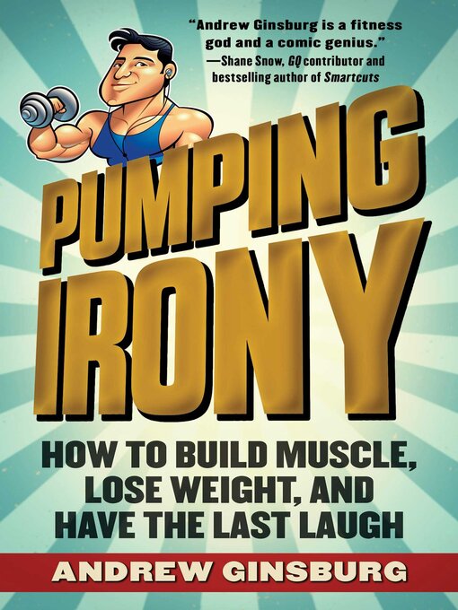 Title details for Pumping Irony by Andrew Ginsburg - Available
